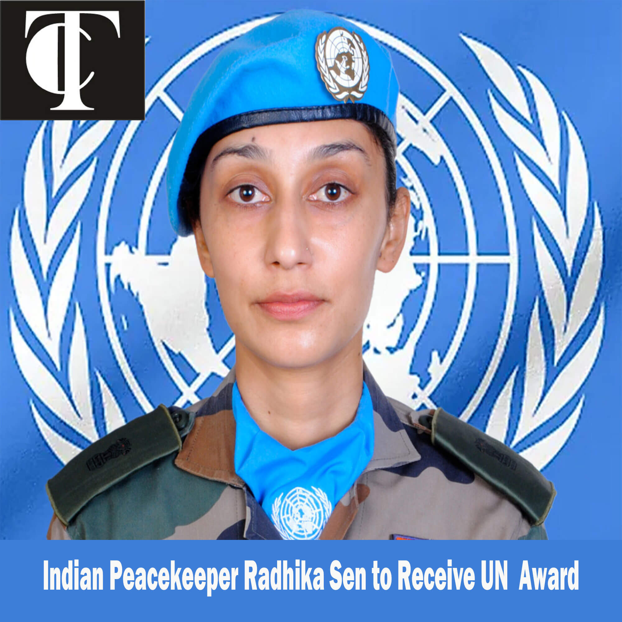 Indian Peacekeeper Radhika Sen to Receive UN Award