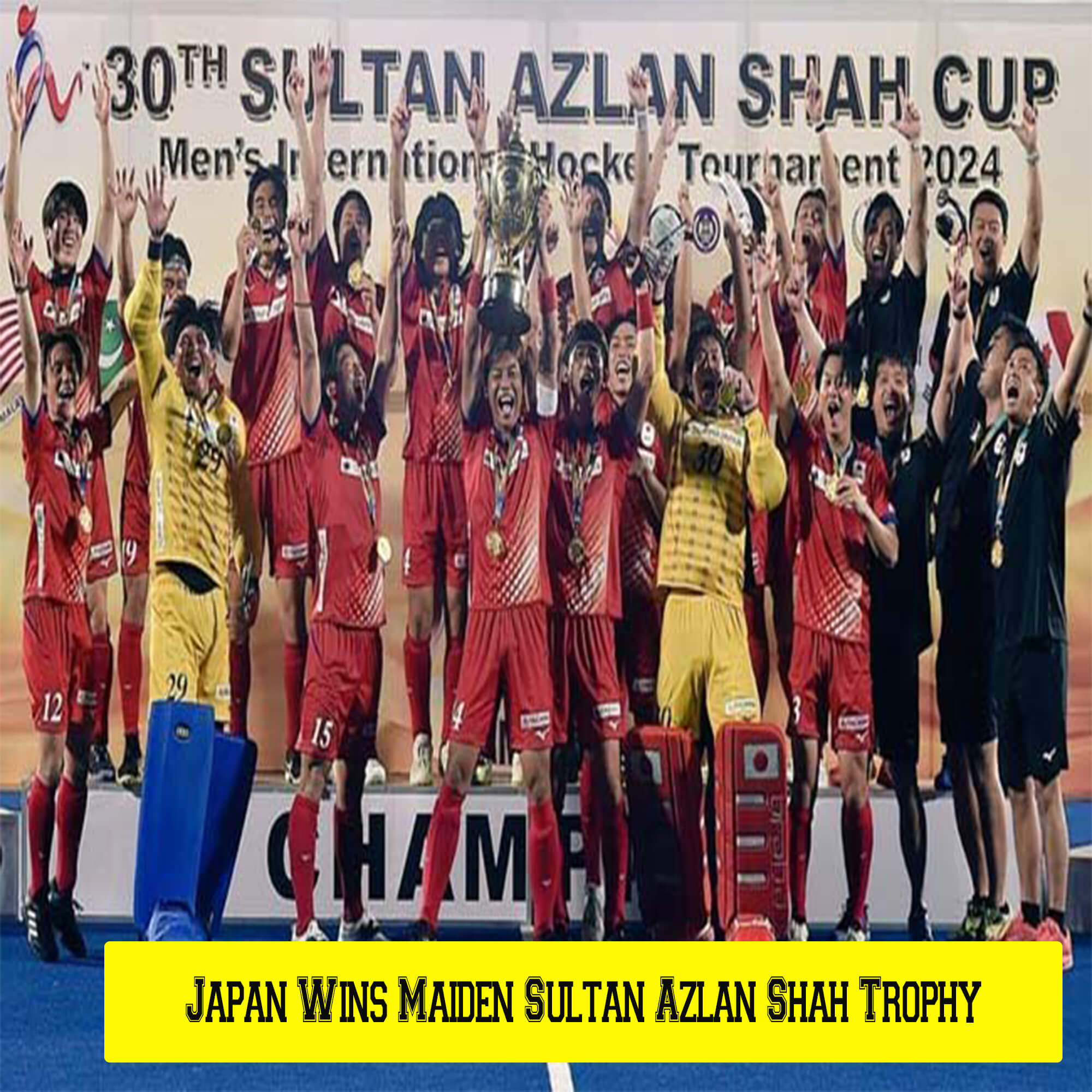 Japan Wins Maiden Sultan Azlan Shah Trophy