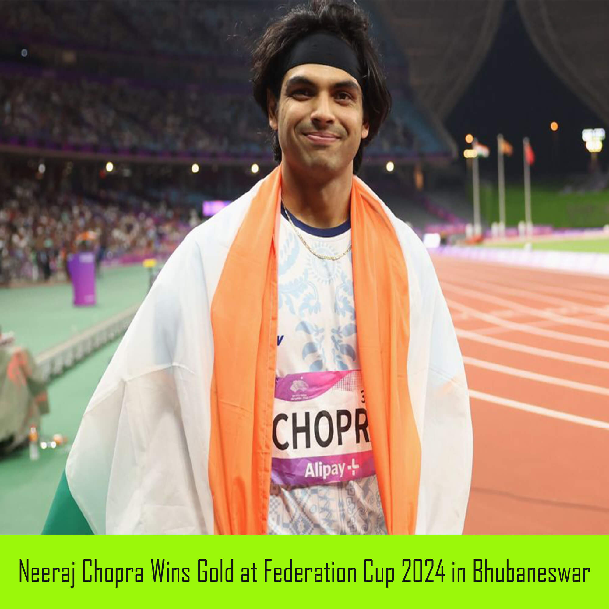 Neeraj Chopra Wins Gold at Federation Cup 2024 in Bhubaneswar