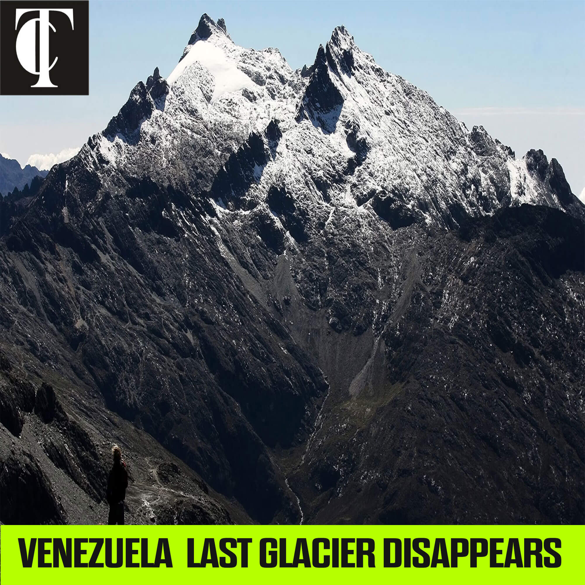 Venezuela Last Glacier Disappears