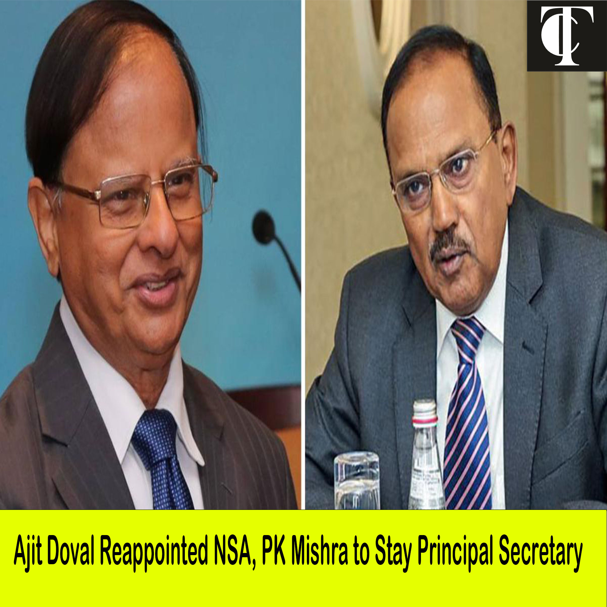 Ajit Doval Reappointed NSA, PK Mishra to Stay Principal Secretary