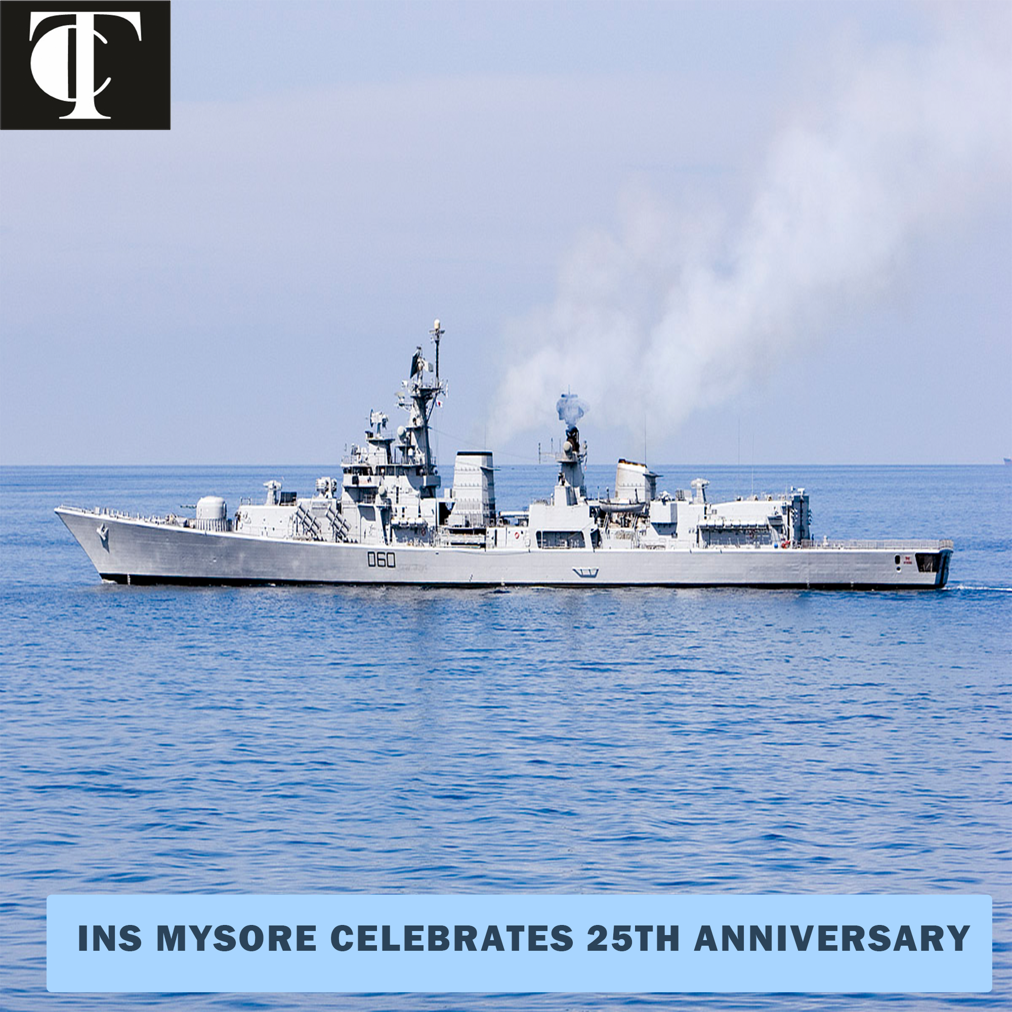 INS MYSORE.