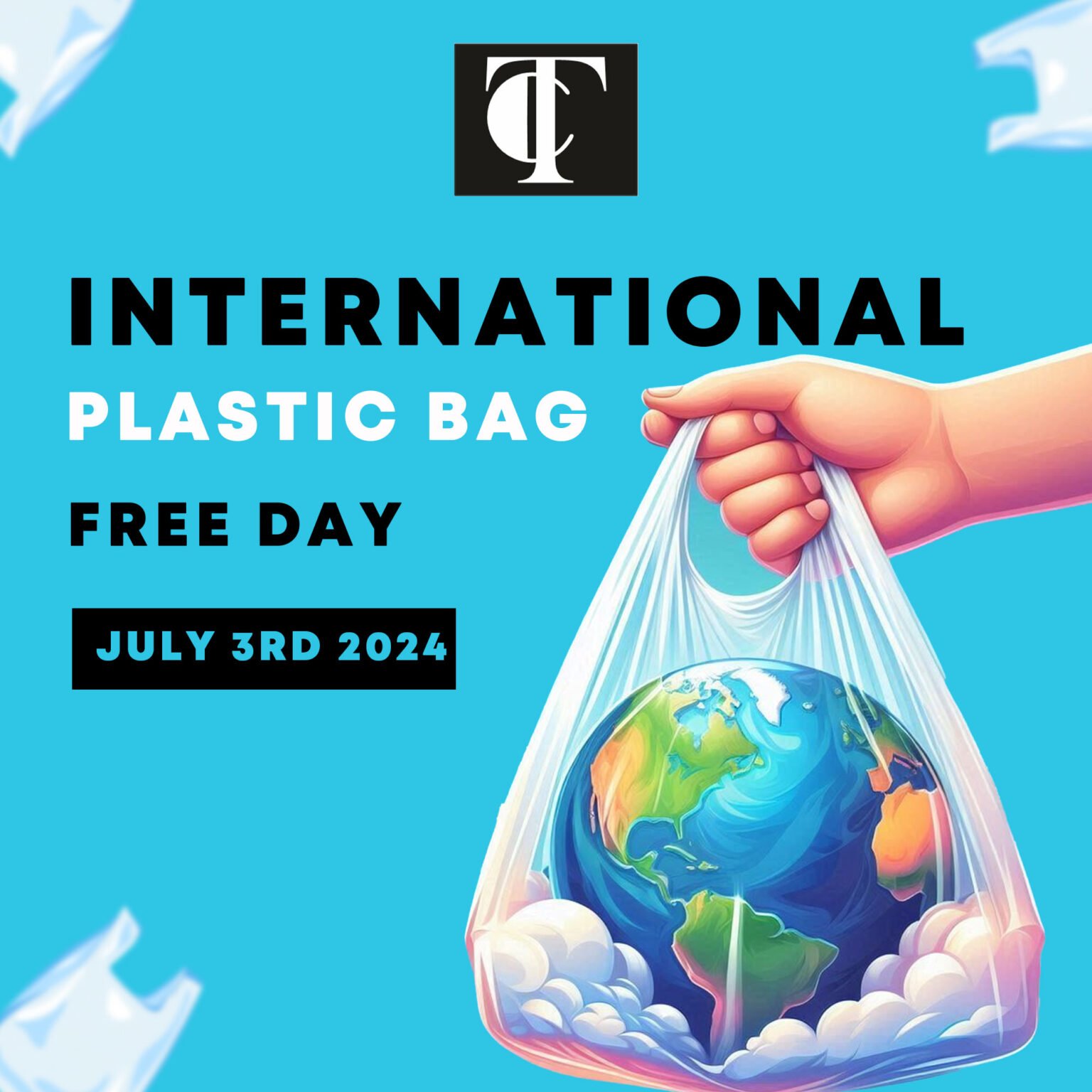 Plastic Bag Free Day 2024: Toward Sustainability