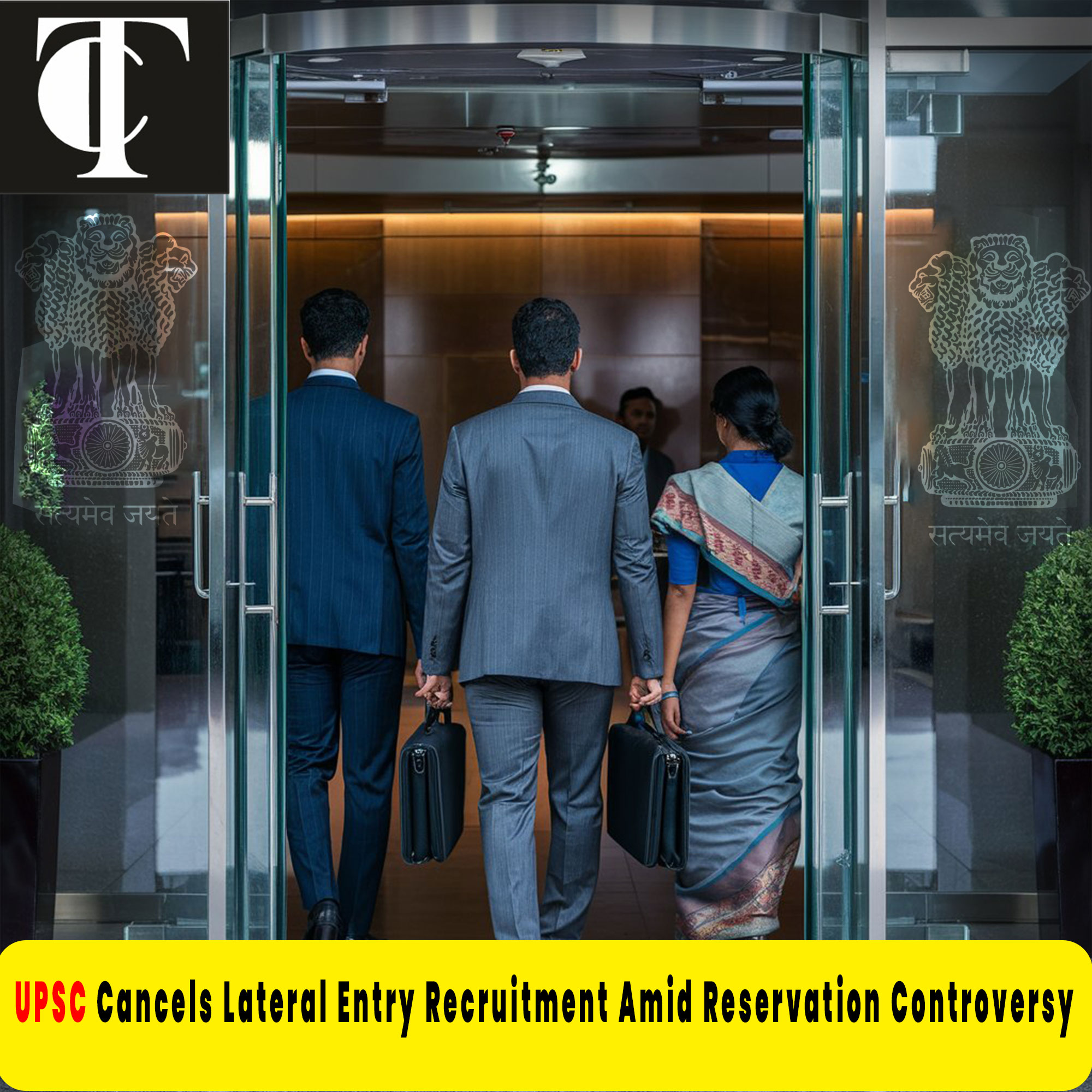 UPSC-Cancels-Lateral-Entry-Recruitment-Amid-Reservation-Controversy.